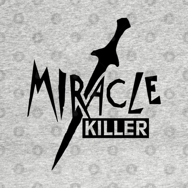 Miracle Killer by Pherf